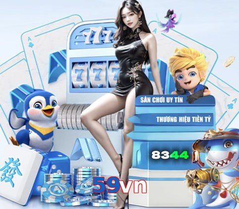 59vn – Nền tảng giải trí an toàn 59vn